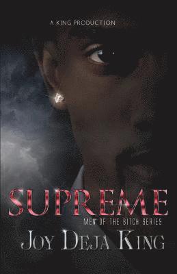 Joy Deja King - Supreme: Men of the Bitch Series, Häftad