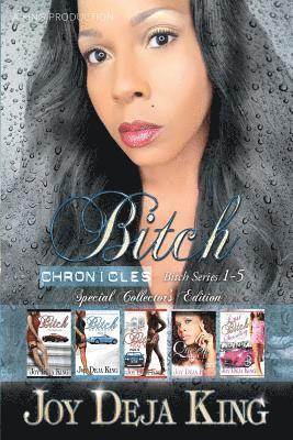 bokomslag Bitch Chronicles...Special Collector's Edition: Bitch Series 1-5
