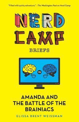 Amanda and the Battle of the Brainiacs (Nerd Camp Briefs #2) 1
