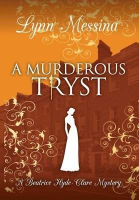 Lynn Messina - Murderous Tryst, Inbunden