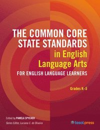 bokomslag The Common Core State Standards in English Language Arts for English Language Learners