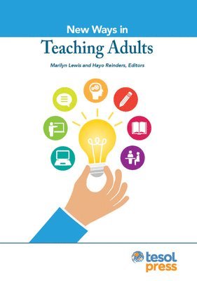 Marilyn Lewis, Hayo Reinders, Marilyn Lewis, Hayo Reinders - New Ways in Teaching Adults, Häftad