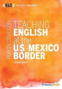 bokomslag Perspectives on Teaching English at the U.S.-Mexico Border