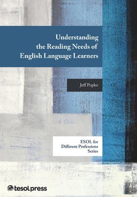 Understanding the Reading Needs of English Language Learners 1