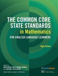 bokomslag The Common Core State Standards in Mathematics for English Language Learners, High School