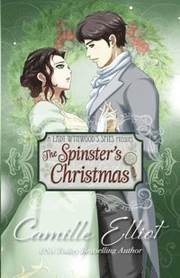 bokomslag The Spinster's Christmas (illustrated edition)