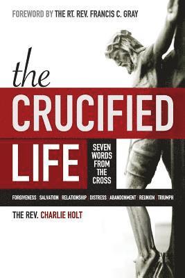 bokomslag The Crucified Life