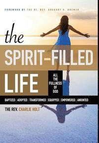 bokomslag The Spirit-Filled Life