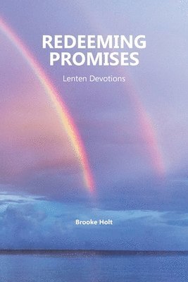 Brooke Holt - Redeeming Promises, Häftad