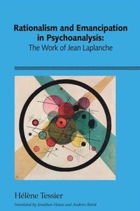 bokomslag Rationalism and Emancipation in Psychoanalysis