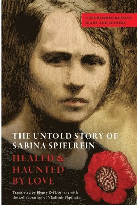 Henry Zvi Lothane - Untold Story of Sabina Spielrein, Häftad