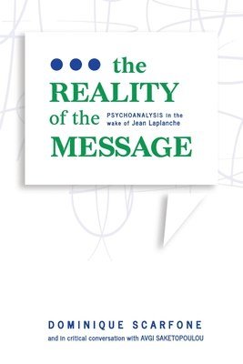 Dominique Scarfone - Reality of the Message, Häftad