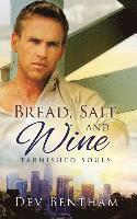 Bread, Salt and Wine 1