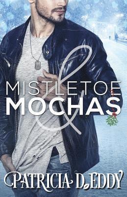 Patricia D Eddy - Mistletoe and Mochas, Häftad