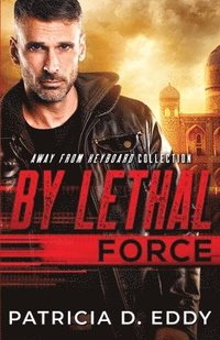 bokomslag By Lethal Force