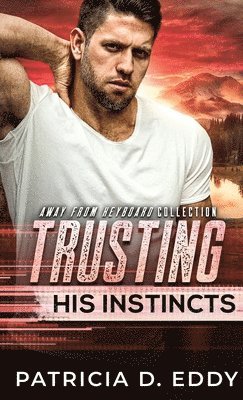 Trusting His Instincts 1