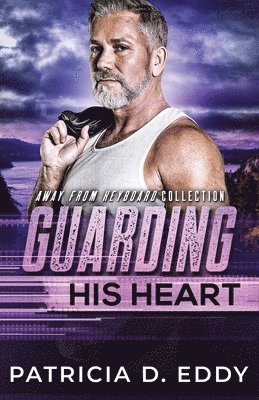 Guarding His Heart 1