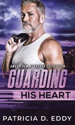 Guarding His Heart 1