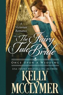Kelly McClymer, Kelly Mcclymer - Fairy Tale Bride, Häftad