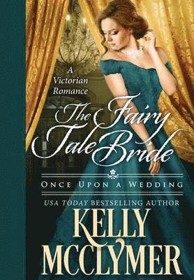 Kelly McClymer, Kelly Mcclymer - Fairy Tale Bride, Inbunden