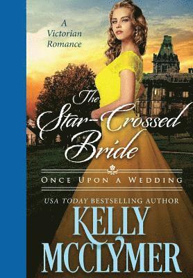 Kelly McClymer, Kelly Mcclymer - Star-Crossed Bride, Inbunden