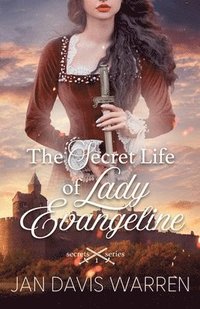 bokomslag The Secret Life of Lady Evangeline