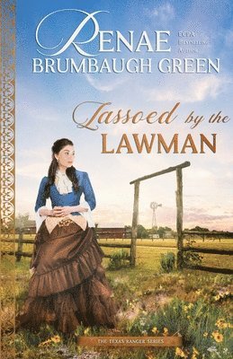 Renae Brumbaugh Green - Lassoed by the Lawman, Häftad