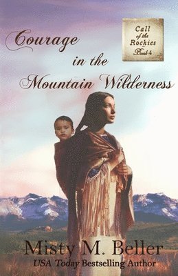 bokomslag Courage in the Mountain Wilderness
