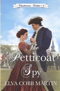 bokomslag The Petticoat Spy