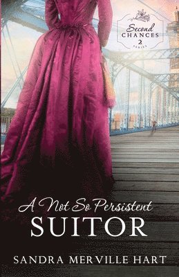 Sandra Merville Hart - Not So Persistent Suitor, Häftad
