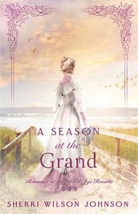 bokomslag A Season at the Grand