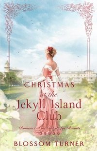 bokomslag Christmas at the Jekyll Island Club