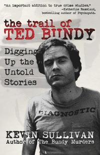 bokomslag The Trail of Ted Bundy