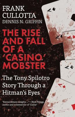 Dennis Griffin, Frank Cullotta - Rise And Fall Of A 'Casino' Mobster, Häftad