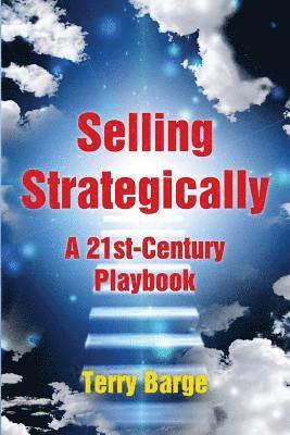 Terry Barge - Selling Strategically, Häftad