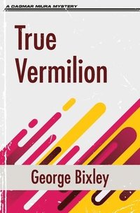 bokomslag True Vermilion