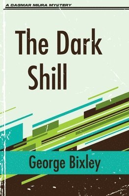 George Bixley - Dark Shill, Häftad