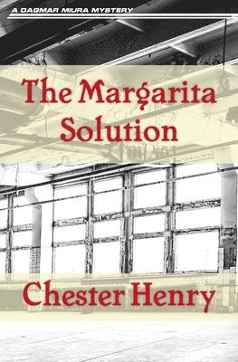 Chester Henry - Margarita Solution, Häftad