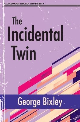 George Bixley - Incidental Twin, Häftad