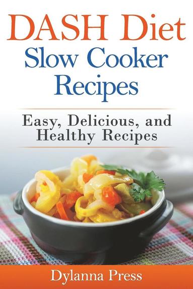 bokomslag DASH Diet Slow Cooker Recipes