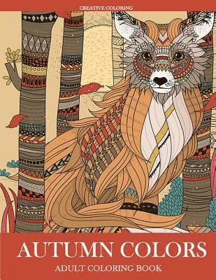 Autumn Colors: Adult Coloring Book 1