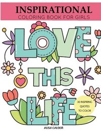 bokomslag Inspirational Coloring Book for Girls: Inspiring Quotes to Color