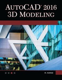 bokomslag AutoCAD 2016: 3D Modeling