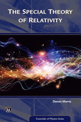 Dennis Morris - The Special Theory of Relativity, Häftad