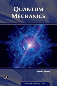 bokomslag Quantum Mechanics: An Introduction