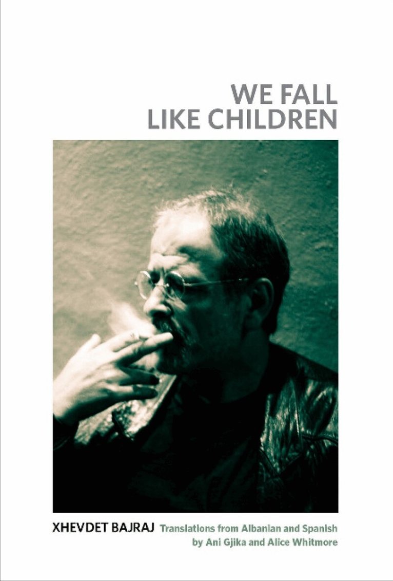 Xhevdet Bajraj - We Fall Like Children, Häftad