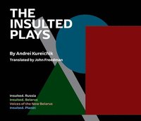 bokomslag Insulted Plays