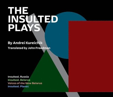 bokomslag Insulted Plays
