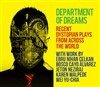 Jeton Neziraj, Ebru Nihan Celkan, Karen Malpede, Bosco Cayo Alvarez, Wei Yu-Chia, Nina Kamberos - Department of Dreams, Häftad