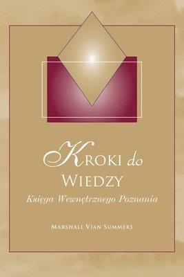 bokomslag Kroki do Wiedzy (Steps to Knowledge - Polish Edition): Ksi&#281;ga Wewn&#281;trznego Poznania